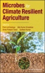 Microbes for Climate Resilient Agriculture - ISBN 9781119275923