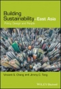 Building Sustainability in East Asia: Policy, Design and People - ISBN 9781119277002