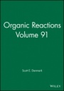 Organic Reactions, Volume 91 - ISBN 9781119281436