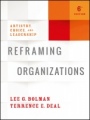 Reframing Organizations: Artistry, Choice, and Leadership - ISBN 9781119281818