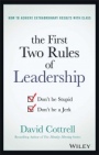 The First Two Rules of Leadership: Dont be Stupid, Dont be a Jerk - ISBN 9781119282808
