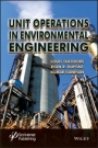 Unit Operations in Environmental Engineering - ISBN 9781119283638