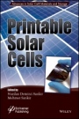 Printable Solar Cells - ISBN 9781119283713