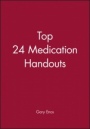 Top 24 Medication Handouts - ISBN 9781119284055