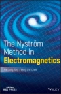 The Nystrom Method in Electromagnetics - ISBN 9781119284840