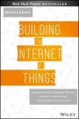 Building the Internet of Things: Implement New Business Models, Disrupt Competitors, Transform Your Industry - ISBN 9781119285663