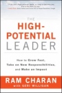 The High–Potential Leader: How to Grow Fast, Take on New Responsibilities, and Make an Impact - ISBN 9781119286950