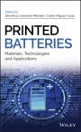 Printed Batteries: Materials, Technologies and Applications - ISBN 9781119287421