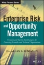 Enterprise Risk and Opportunity Management: Concepts and Step–by–Step Examples for Pioneering Scientific and Technical Organizations - ISBN 9781119288428