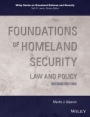 Foundations of Homeland Security: Law and Policy - ISBN 9781119289111