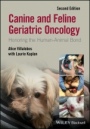 Canine and Feline Geriatric Oncology: Honoring the Human–Animal Bond - ISBN 9781119290391