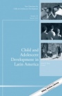 Child and Adolescent Development in Latin America: New Directions for Child and Adolescent Development, Number 152 - ISBN 9781119295242