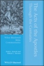 The Acts of the Apostles Through the Centuries - ISBN 9781119304067