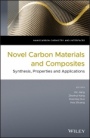 Novel Carbon Materials and Composites: Synthesis, Properties and Applications - ISBN 9781119313397