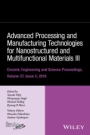 Advanced Processing and Manufacturing Technologies for Nanostructured and Multifunctional Materials III, Volume 37, Issue 5 - ISBN 9781119321705