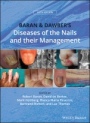 Baran and Dawbers Diseases of the Nails and their Management - ISBN 9781119323358