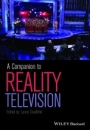 A Companion to Reality Television - ISBN 9781119325192