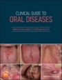 Clinical Guide to Oral Diseases - ISBN 9781119328117