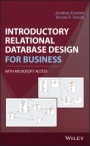 Introductory Relational Database Design for Business, with Microsoft Access - ISBN 9781119329411