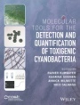 Molecular Tools for the Detection and Quantification of Toxigenic Cyanobacteria - ISBN 9781119332107