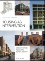 Housing as Intervention: Architecture towards social equity - ISBN 9781119337843