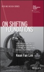 On Shifting Foundations: State Rescaling, Policy Experimentation and Economic Restructuring in Post–1949 China - ISBN 9781119344551