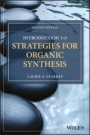 Introduction to Strategies for Organic Synthesis - ISBN 9781119347248