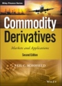 Commodity Derivatives: Markets and Applications - ISBN 9781119349105