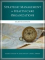 The Strategic Management of Health Care Organizations - ISBN 9781119349709
