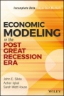 Economic Modeling in the Post Great Recession Era: Incomplete Data, Imperfect Markets - ISBN 9781119349839