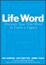 Life Word: Discover Your One Word to Leave a Legacy - ISBN 9781119351450