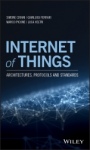 Internet of Things: Architectures, Protocols and Standards - ISBN 9781119359678