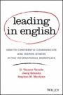 Leading in English: How to Confidently Communicate and Inspire Others in the International Workplace - ISBN 9781119361305