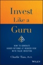 Invest Like a Guru: How to Generate Higher Returns At Reduced Risk With Value Investing - ISBN 9781119362364