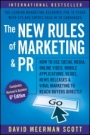 The New Rules of Marketing and PR: How to Use Social Media, Online Video, Mobile Applications, Blogs, Newsjacking, and Viral Marketing to Reach Buyers Directly - ISBN 9781119362418