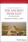 A Companion to the Ancient Near East - ISBN 9781119362463