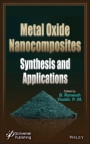 Metal Oxide Nanocomposites: Synthesis and Applications - ISBN 9781119363576