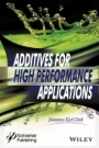 Additives for High Performance Applications: Chemistry and Applications - ISBN 9781119363613