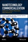 Nanotechnology Commercialization: Manufacturing Processes and Products - ISBN 9781119371724