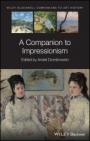 A Companion to Impressionism - ISBN 9781119373896