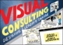 Visual Consulting: Designing and Leading Change - ISBN 9781119375340