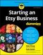 Starting an Etsy Business For Dummies - ISBN 9781119378969