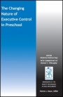 The Changing Nature of Executive Control in Preschool - ISBN 9781119379027