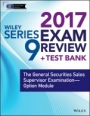 Wiley FINRA Series 9 Exam Review 2017: The General Securities Sales Supervisor Examination –– Option Module - ISBN 9781119379775