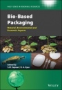 Bio–Based Packaging: Material, Environmental and Economic Aspects - ISBN 9781119381075