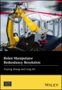 Robot Manipulator Redundancy Resolution - ISBN 9781119381235
