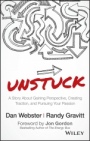 Unstuck: A Story About Gaining Perspective, Creating Traction, and Pursuing Your Passion - ISBN 9781119381624