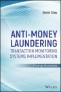 Anti–Money Laundering Transaction Monitoring Systems Implementation: Finding Anomalies - ISBN 9781119381808