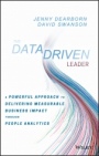 The Data Driven Leader: A Powerful Approach to Delivering Measurable Business Impact Through People Analytics - ISBN 9781119382201