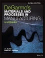 DeGarmos Materials and Processes in Manufacturing: SI Version - ISBN 9781119382898